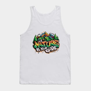 Let Nature Be Your Guide, Nature Graffiti Design Tank Top